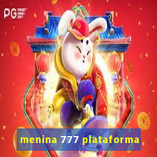 menina 777 plataforma